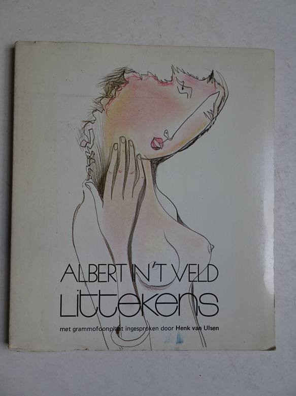 Veld, Albert in 't. - Littekens; met grammofoonplaat ingesproken door Henk van Ulsen.
