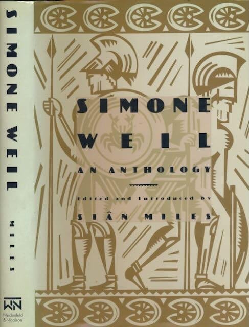 Miles, Siân (ed) - Simone Weil, an anthology