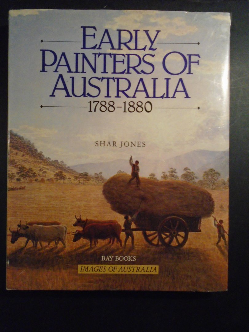 Jones, Shar - Early painters of Australia 1788-1880.