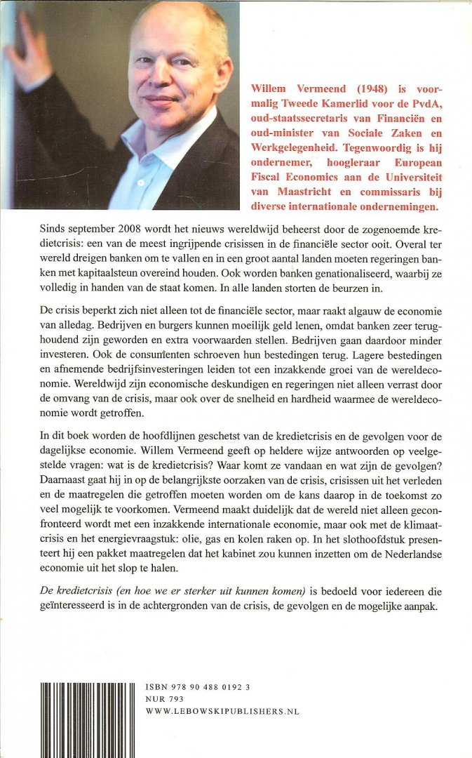 Vermeend, Willem .. en hoe we er sterker uit kunnen komen - De krediet crisis