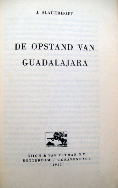 Slauerhoff, J. - De opstand van Guadalajara (Nimmer Dralend Reeks No.35)