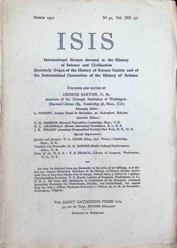 George Sarton - ISIS  International Review devoted to the History of Science and Civilization Quaterly Organ of the History of Science Society  N° 42, Vol XIII (3)  March 1930