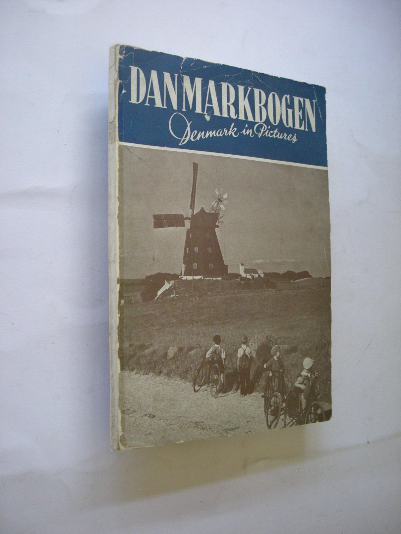 Boesgaard, E., tekst / Ward, H.B., Engelse tekst - Danmarkbogen / Denmark in Pictures