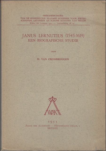VAN CROMBRUGGEN, H.; - JANUS LERNUTIUS ( 1545-1619 ),