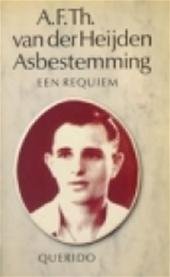 A.F.T. van der Heijden - Asbestemming - Auteur:  A.F.T. van der Heijden een requiem