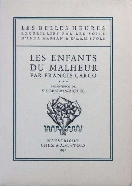 Carco, Francis. - Les enfants du malheur.