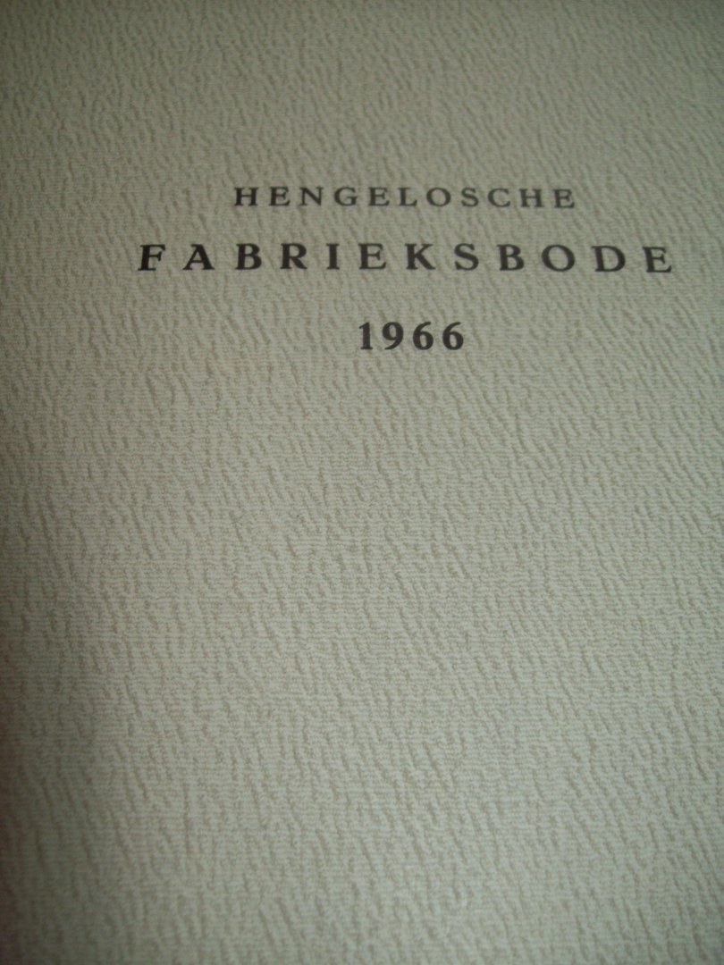 Stork - "Hengelosche Fabrieksbode Stork" Jaargangen 1962 - 1963- 1964 - 1965 - 1966 - 1967 - 1968