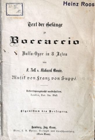 Suppé, Franz von: - [Libretto] Text der Gesänge zu Boccaccio. Buffa-Oper in 3 Akten von F. Zell und Richard Genée