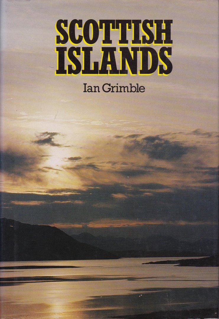 Grimble, Ian - Scottish Islands