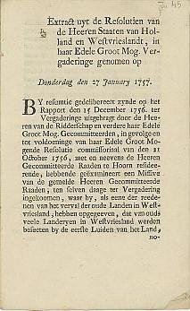 Heren Staten van Holland en West Friesland (samenst.) - Extract uyt de resolutien van de Heeren staaten van Holland en Westvrieslandt, in haar edele groot mog. vergaderinge genomen op 27 january 1757.