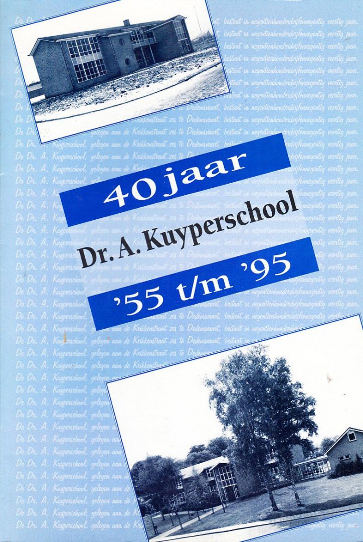 werkgroep - Dedemsvaart - 40 jaar Dr. A. Kuyperschool '55 t/m '95