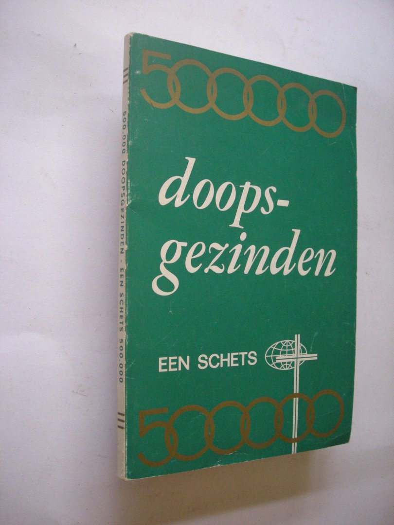 MeihuiZen,H.W., en anderen / Matthijssen, J.P., voorw. - 500.000 Doopsgezinden. een schets