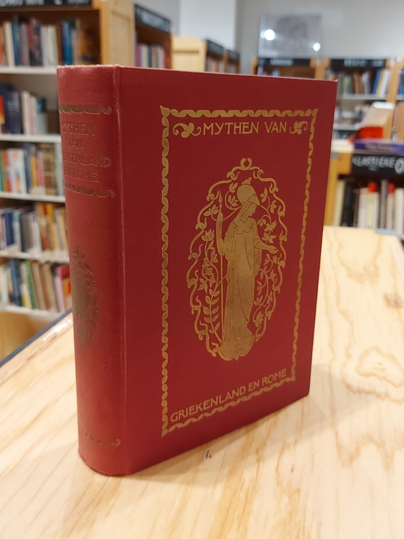 De Mythen van Griekenland en Rome. Haar oorsprong en beteekenis. Bewerkt door Dr. B.C. Goudsmit. Tweede druk
