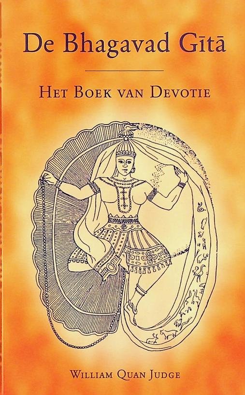 Judge, W.Q. - De Bhagavad Gita. Het Boek van Devotie