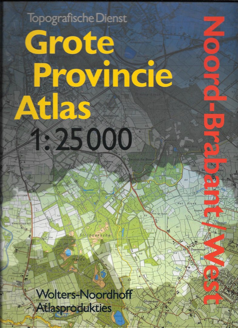 redactie - Grote provincie-atlas / Noord-Brabant West druk1