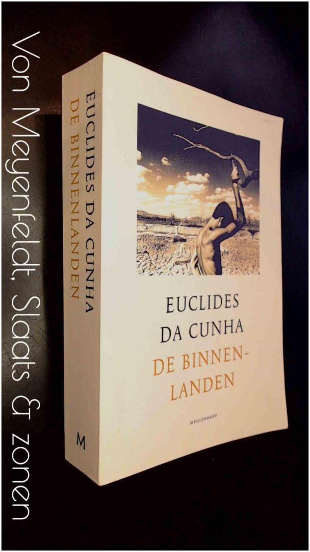Cunha, Euclides da - De binnenlanden