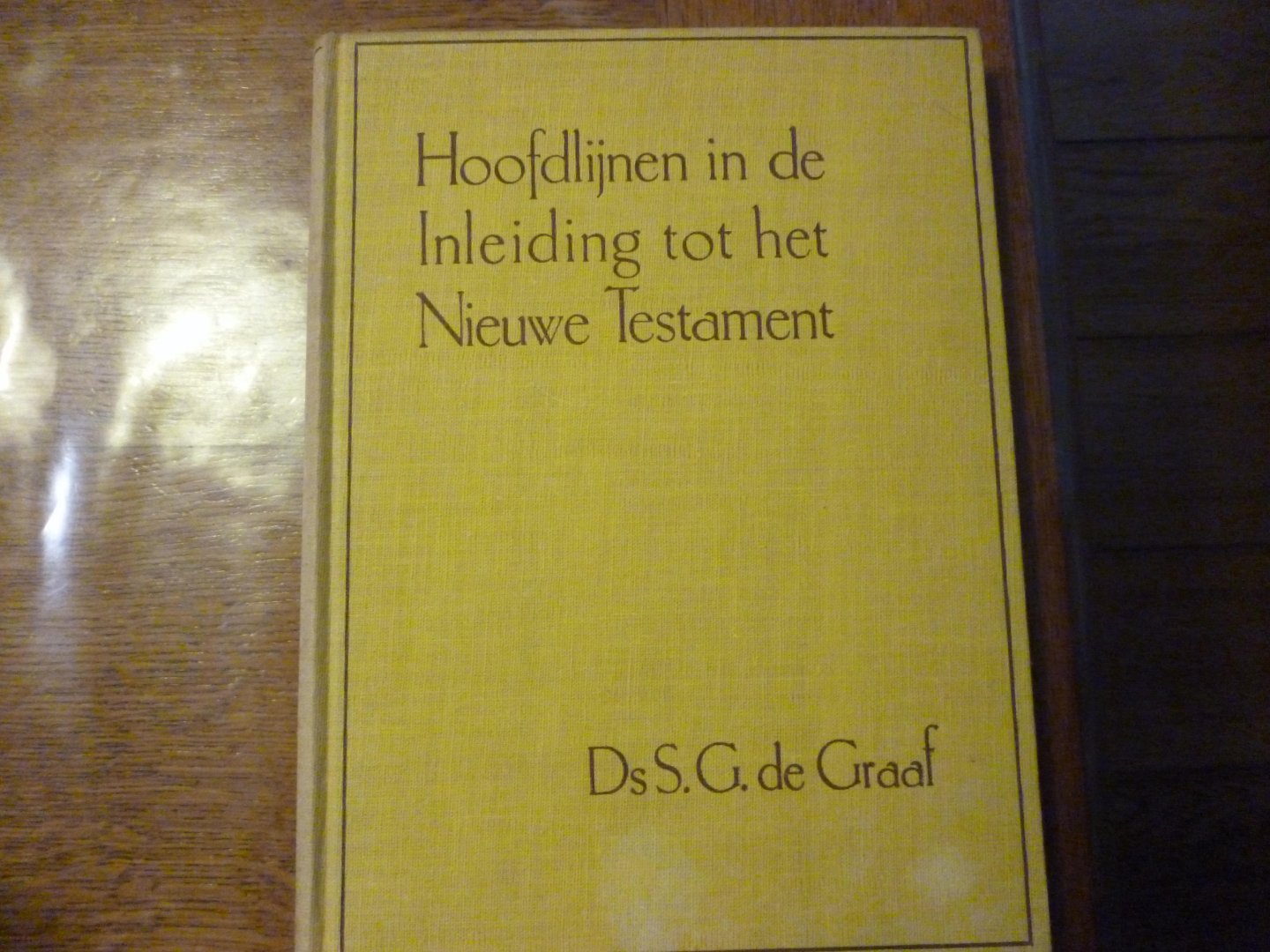 Graaf S.G. de - Hoofdlijnen in de Inleiding tot het N.T.