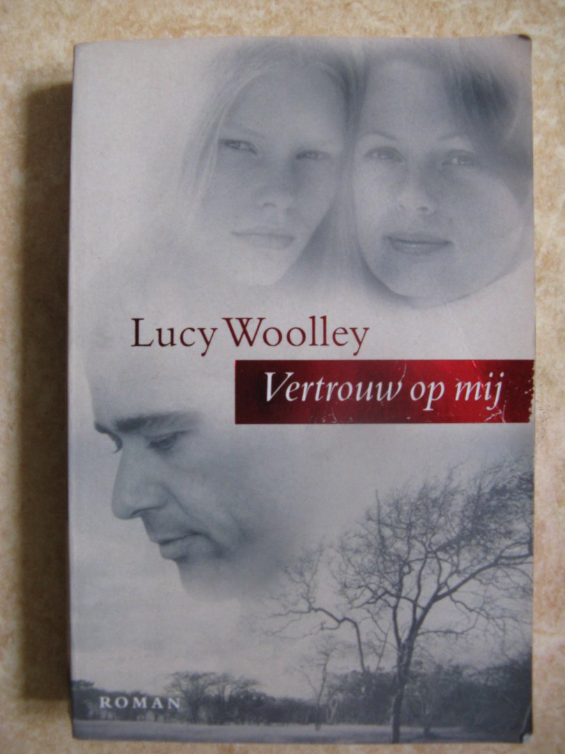 Woolley, Lucy - Vertrouw op mij