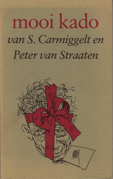 Carmiggelt, Simon en Peter van Straaten - Mooi kado