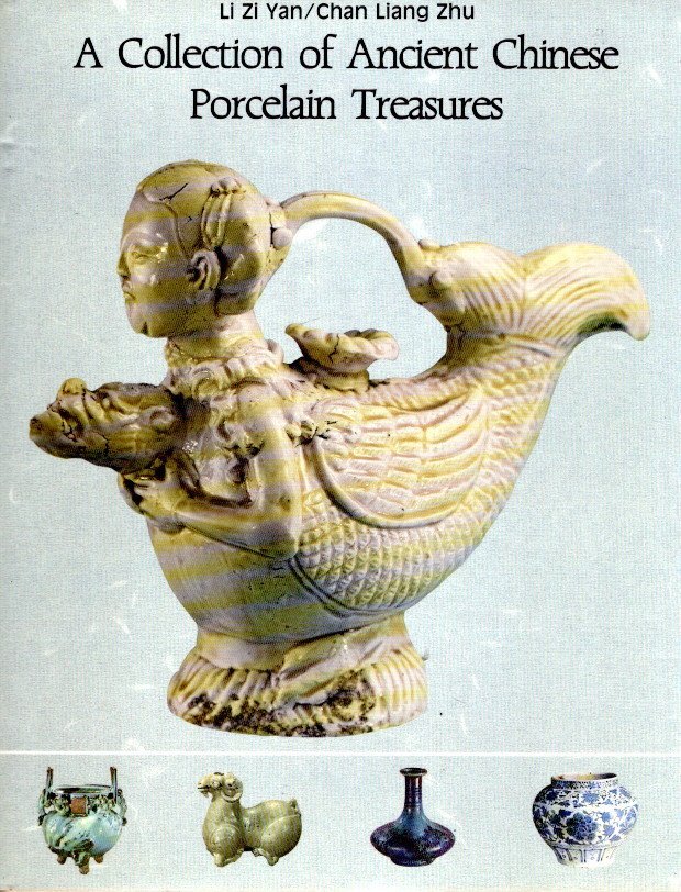 YAN, Li Zi & Chan Liang ZHU - A Collection of Ancient Chinese Porcelain Treasures.