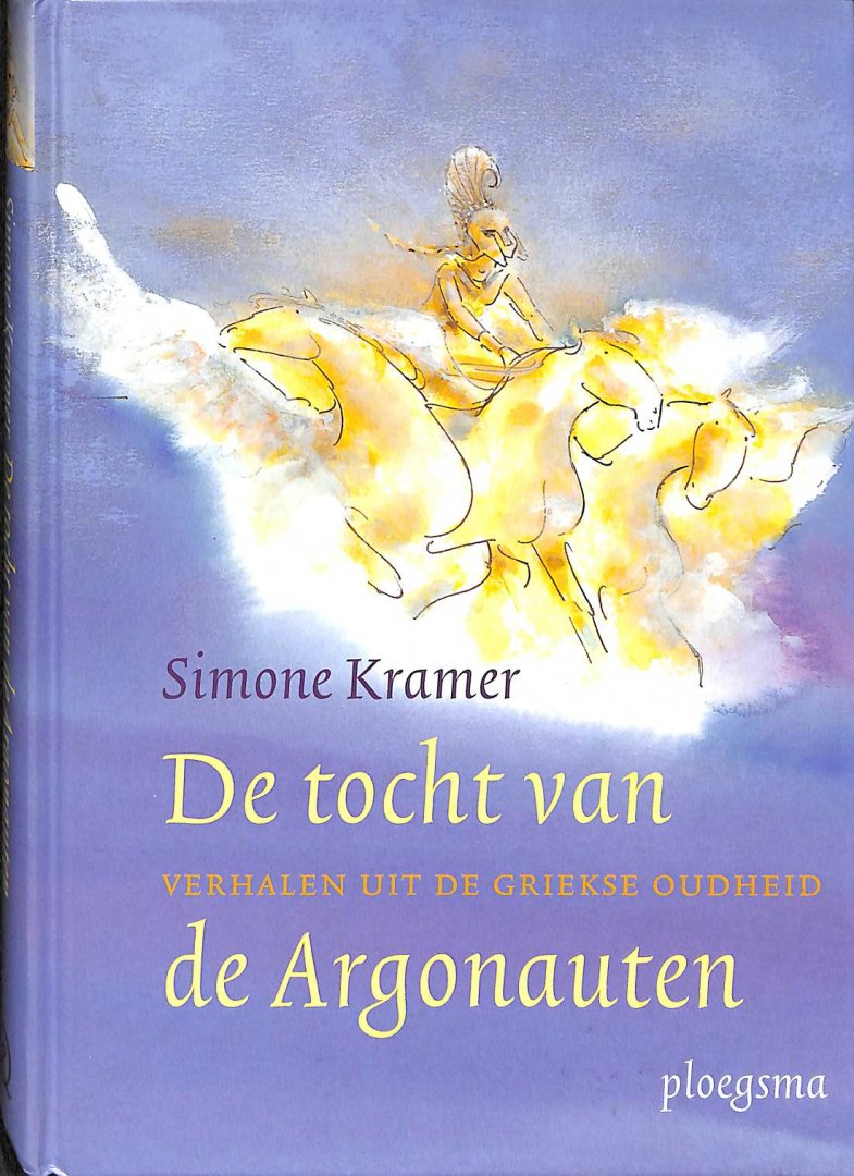 Kramer, Simone - De tocht van de Argonauten. Verhalen uit de Griekse Oudheid