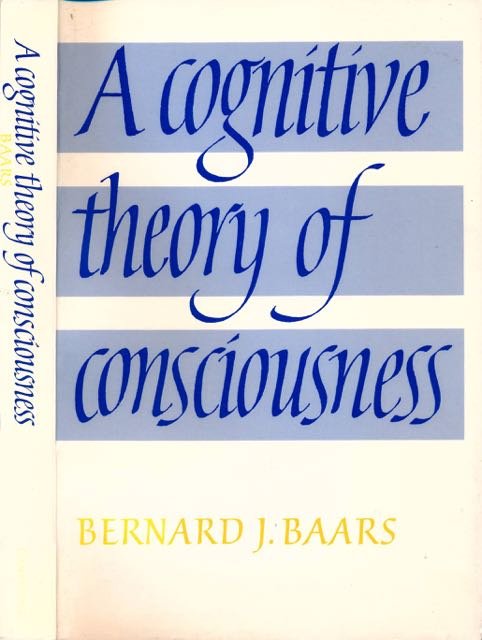 Baars, Bernard J. - A Cognitive of Consciousness.