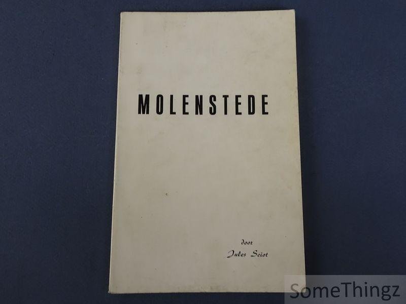 Sciot, Jules. - Molenstede.