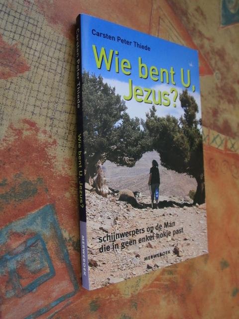 Thiede, C.P. - Wie bent u, Jezus? Schijnwerpers op de Man die in geen enkel hokje past