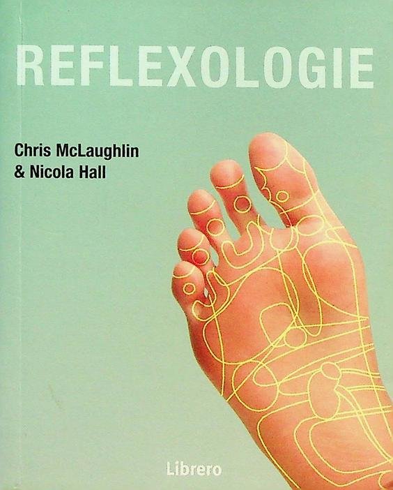 McLaughlin, Chris / Nicola Hall - Reflexologie