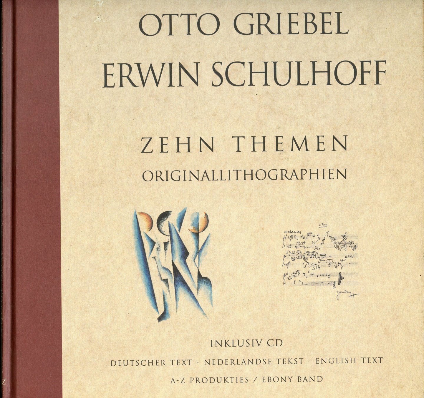 Griebel, Otto/ Schulhoff, Erwin - Otto Griebel/ Erwin Schulhoff: Zehn Themen. Originallithographien (Inklusiv CD)