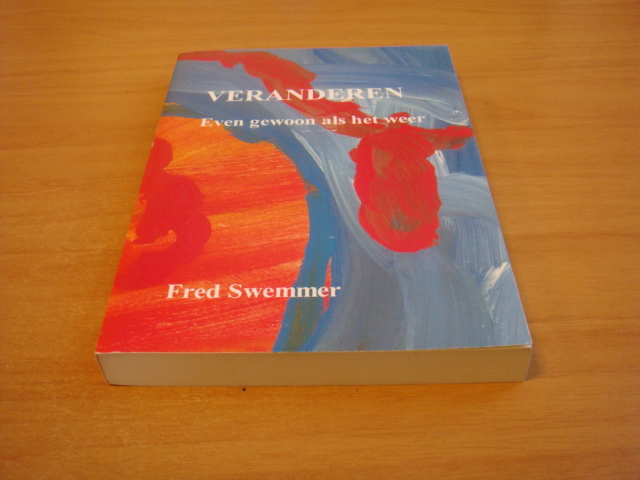 Swemmer, Fred - Veranderen - Even gewoon als het weer