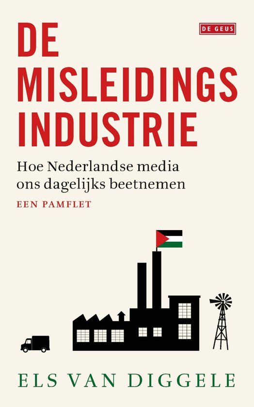 Els van Diggele - De misleidingsindustrie