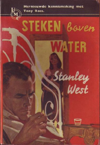 West, Stanley - Steken boven water