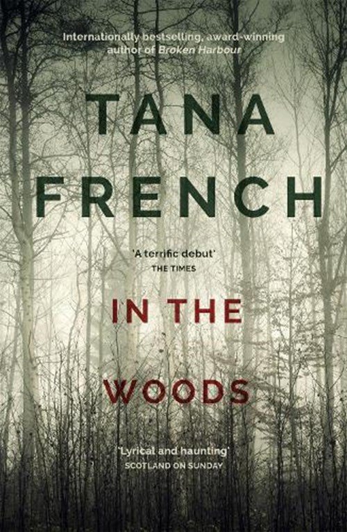Tana French - In the Woods