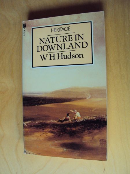 Hudson, W.H. - Nature in Downland