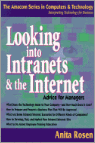 Rosen, Anita - Looking into Intranets and the Internet