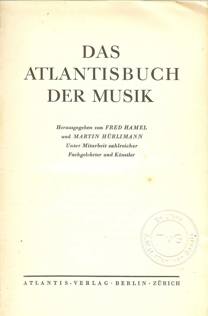 Fred Hamel en Martin Hurlimann met heel veel zwart  wit fotos - Das Atlantisbuch Der Musik