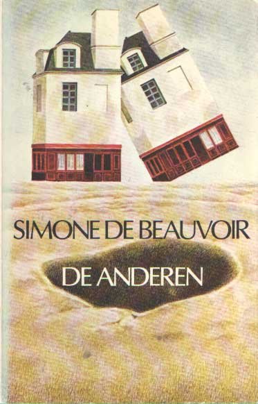 Beauvoir, Simone de - De anderen
