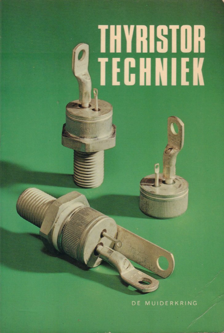 Dirksen, A.J. - Thyristor Techniek, 120 pag. paperback, goede staat (wel vouwtje hoek voorkant rechtsonder)