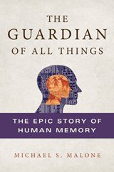 The Guardian of All Things - The Epic Story of Human Memory