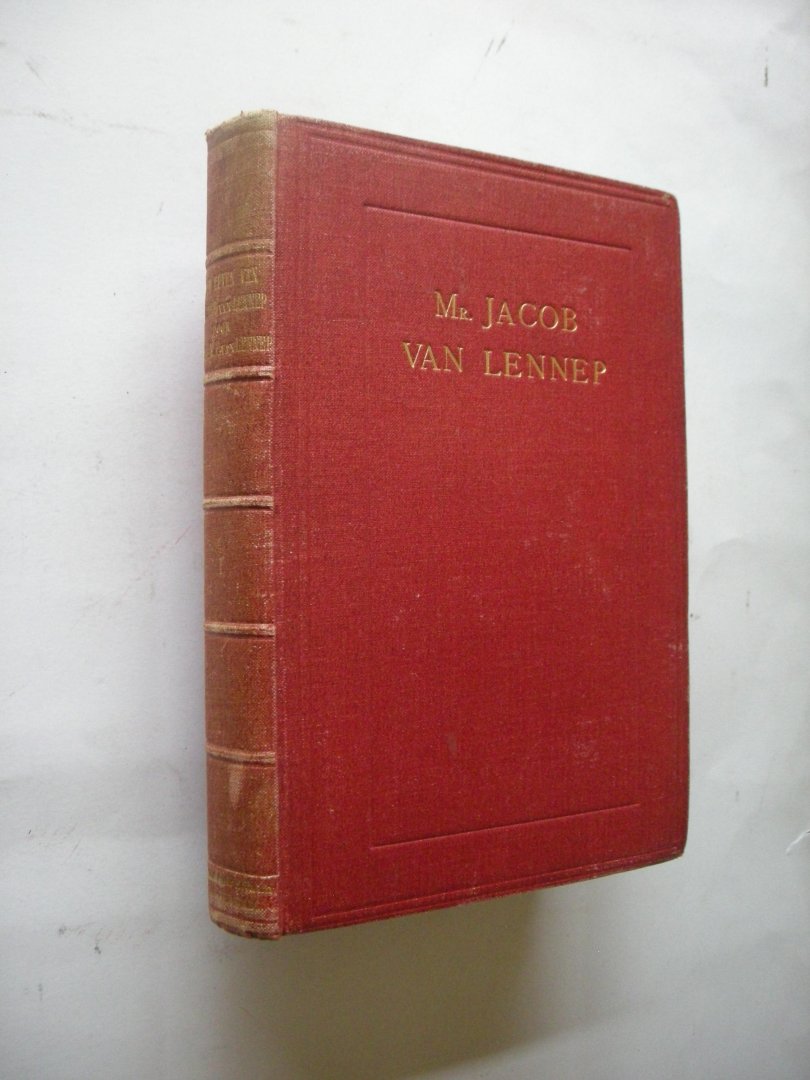 Lennep, Jhr.Dr. M.F. van - Het leven van Mr. Jacob van Lennep - Eerste deel