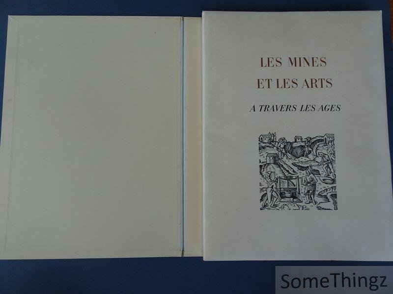 Barbier, Marcel. - Les mines et les arts à travers les âges.