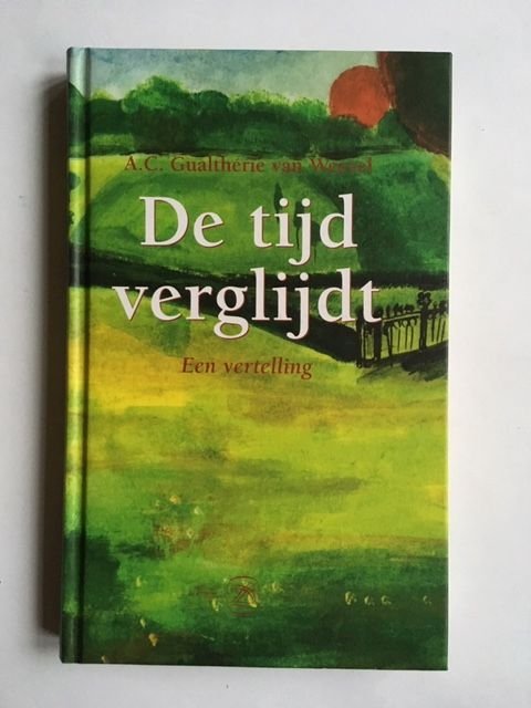 De tijd verglijdt / Een vertelling