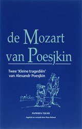De Mozart van Poesjkin - twee kleine tragediën van Alexandr Poesjkin