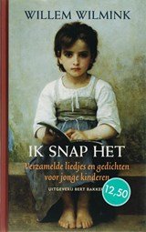 Ik snap het - verzamelde liedjes en gedichten voor jonge kinderen