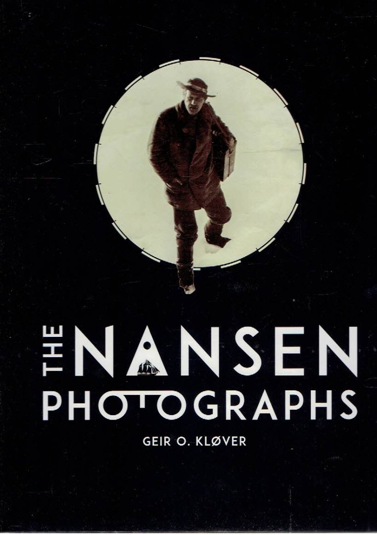 KLOVER, Geir O. - The Nansen Photographs.