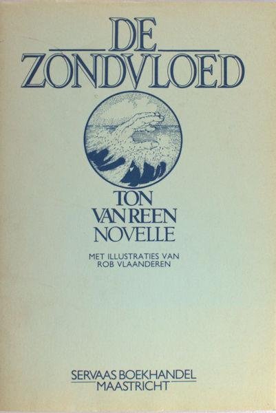 Reen, Ton van. - De zondvloed. Novelle.