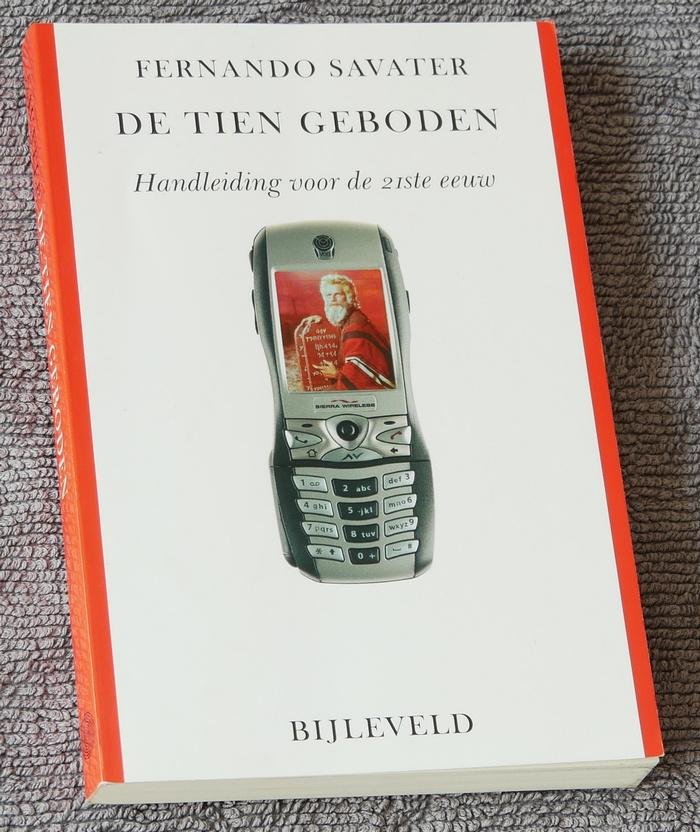 Savater, Fernando - De tien geboden. Handleiding voor de 21ste eeuw