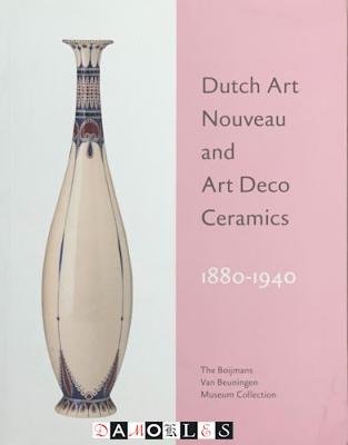 Mienke Simon Thomas, Eugene Langendijk - Dutch Art Nouveau and Art Deco Ceramics 1880 - 1940