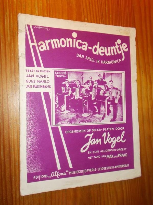 VOGEL, JAN & MARLO, GUUS & MASTENBROEK, JAN, - Harmonica-deuntje. Dan speel ik harmonica. (Opgenomen op Decca platen door Jan Vogel (..) met zang van Max van Praag.
